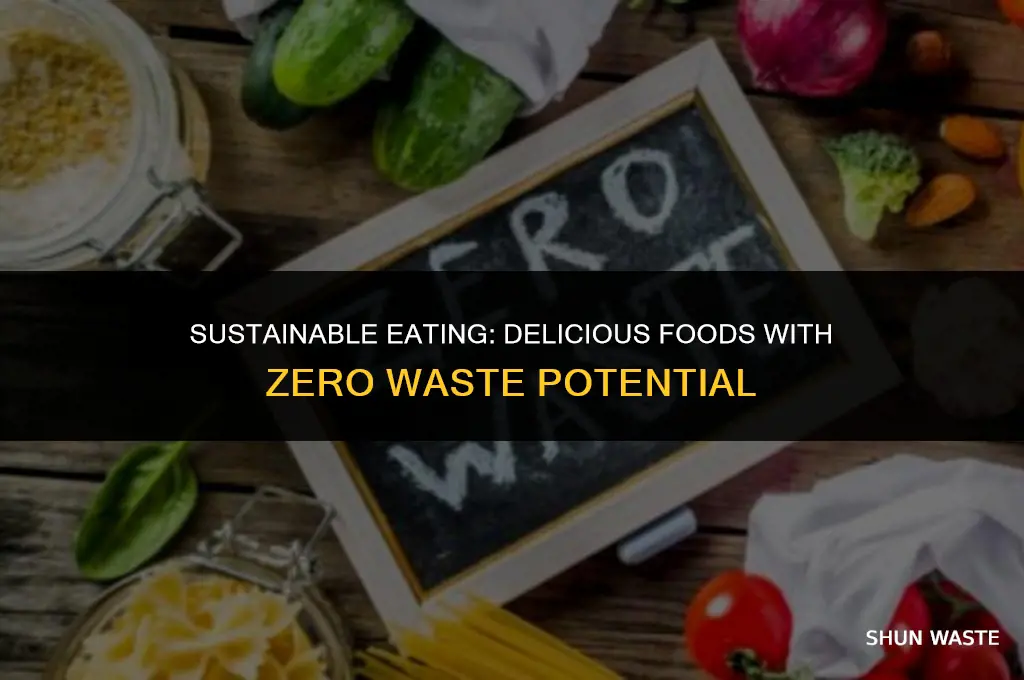 what foods can be eaten to not have waste