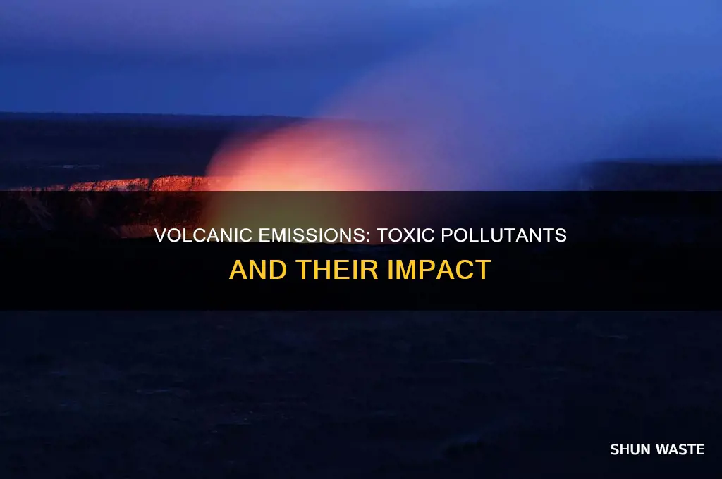 what forms of pollutants do volcanoes release