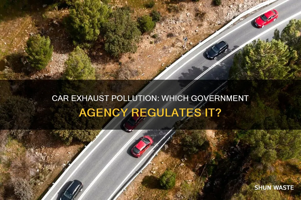 what government agency regulates car exhaust pollution