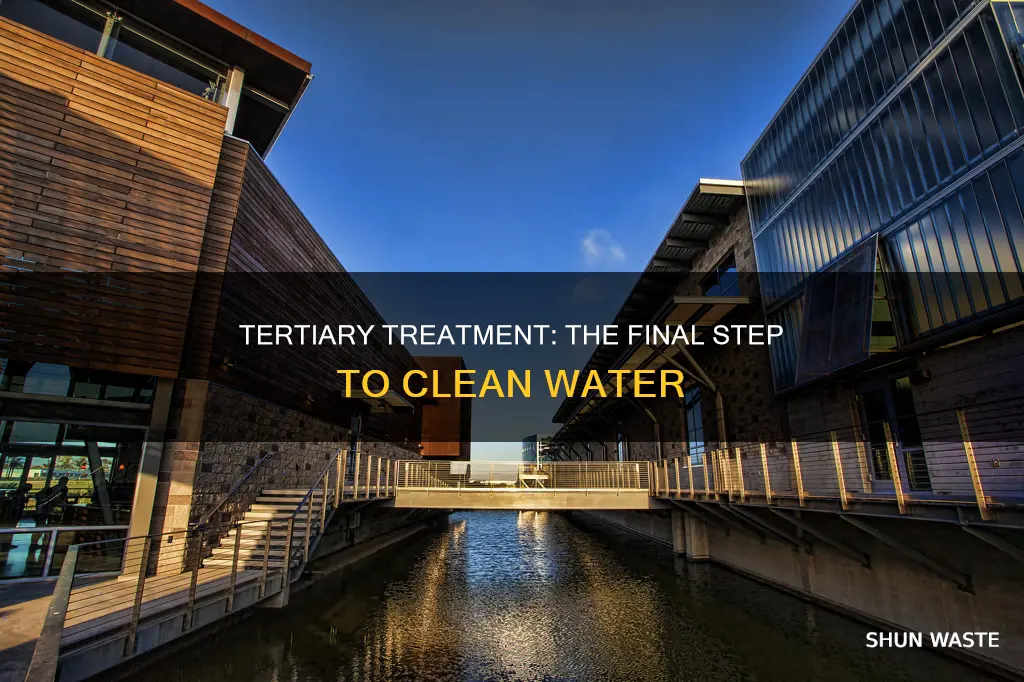 what happens in tertiary treatment for water pollution