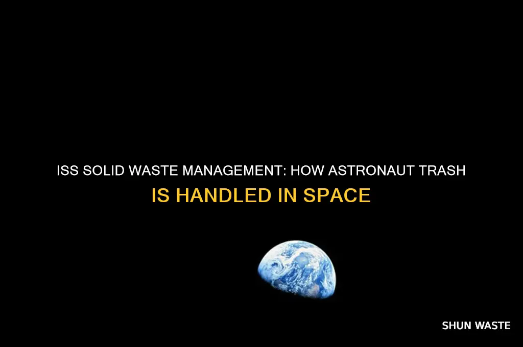 what happens to solid waste from the iss