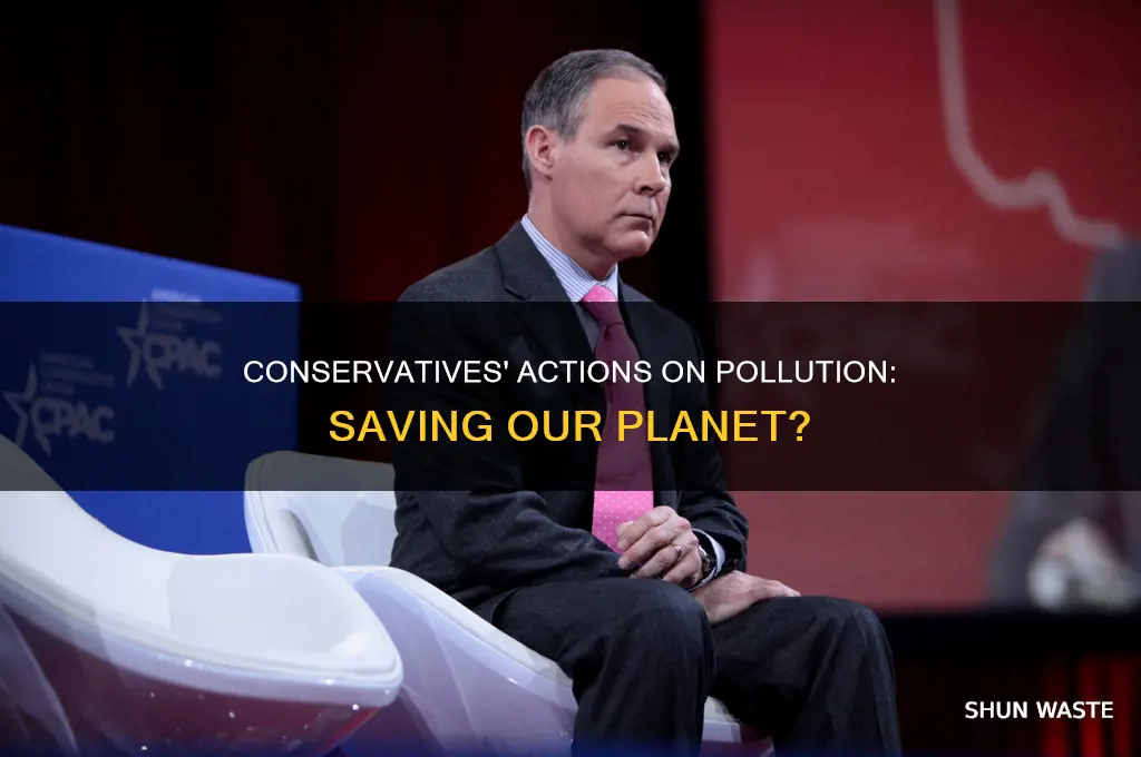 what have conservatives done about pollution damaging the planet