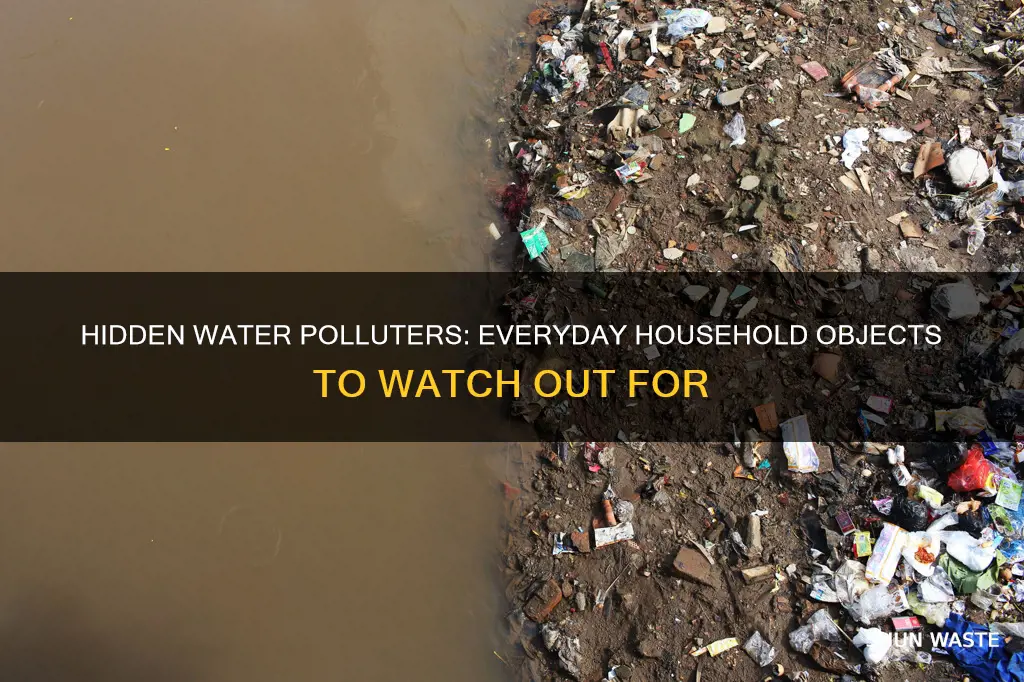 what household objects cause water pollution