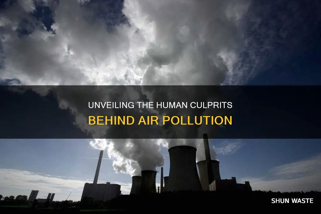 what human actions cause air pollution