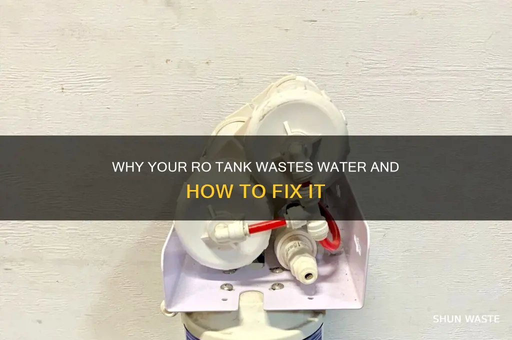 what if my ro tank keeps wasting water