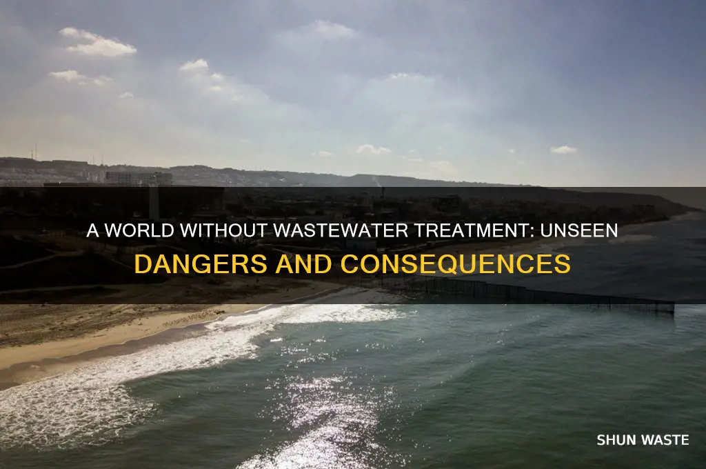 what if we didnt have waster water treatment