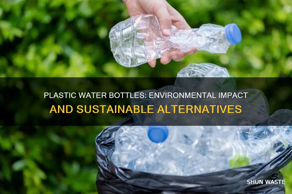 what impact do plastic water bottles have on the environment