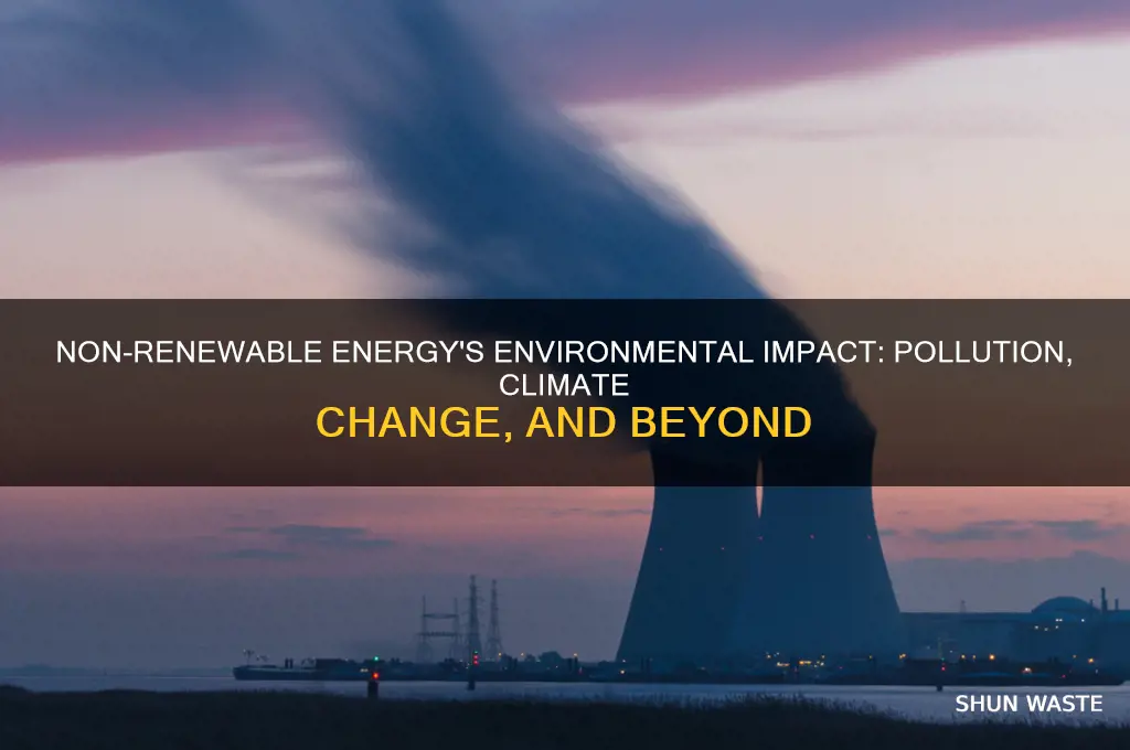 what impact does non renewable energy have on the environment