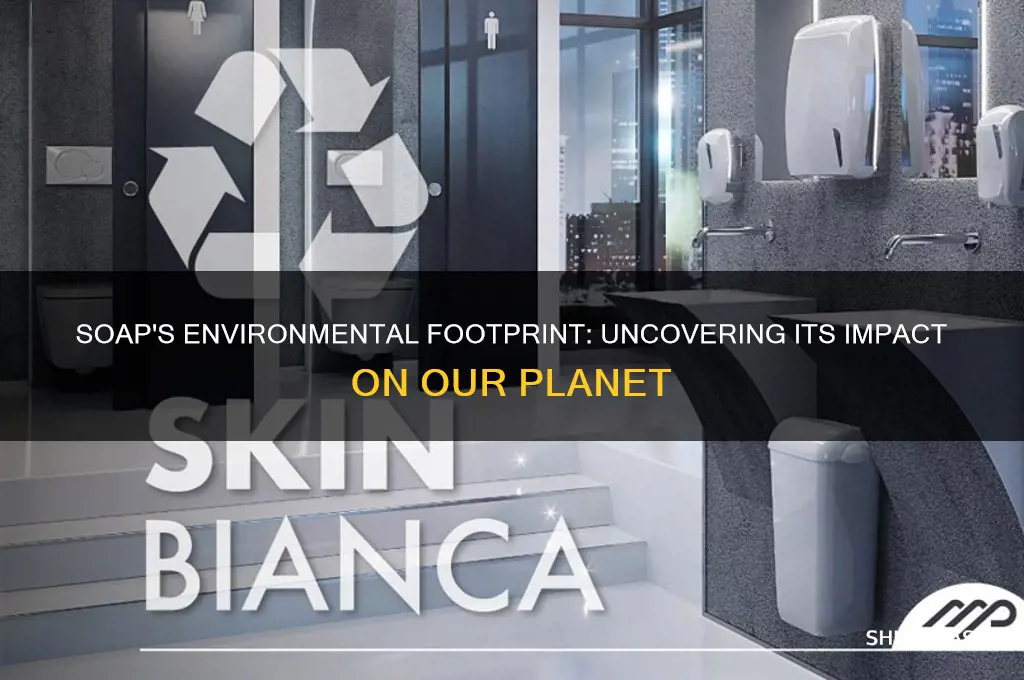 what impact does soap have on the environment