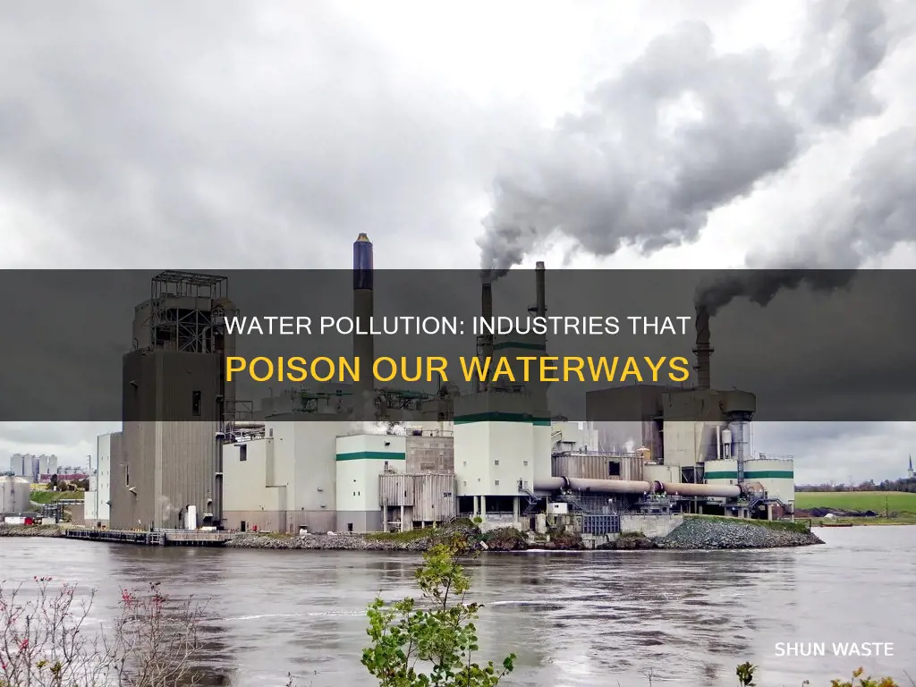what industries pollute water