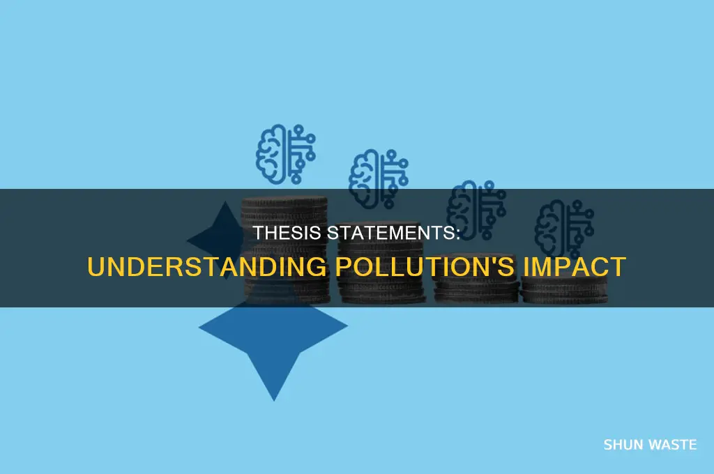 what is a good thesis statement for pollution