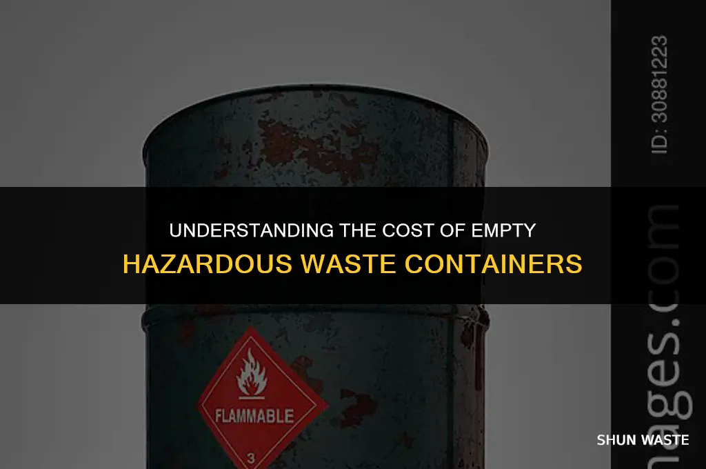 what is a hazardous waste container tin empty cost