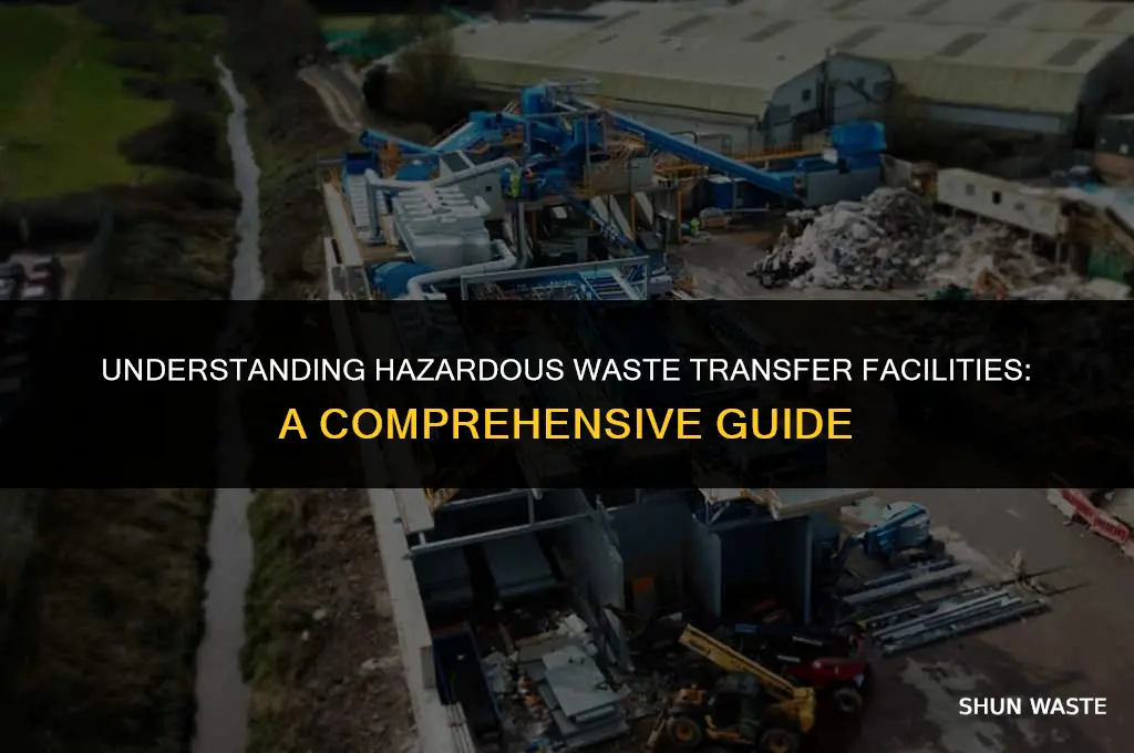 what is a hazardous waste transfer facility