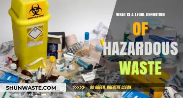 Understanding Hazardous Waste: A Comprehensive Legal Definition