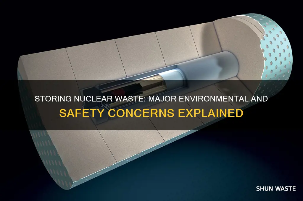 what is a major concern about storing nuclear waste