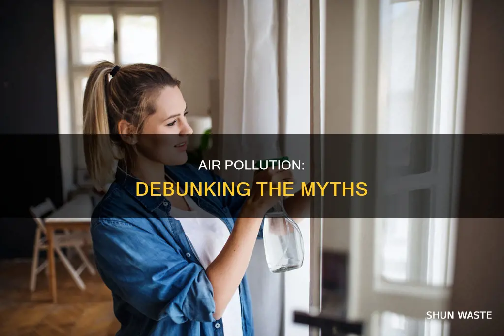 what is a myth about air pollution