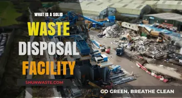 Understanding Solid Waste Disposal Facilities: A Comprehensive Guide