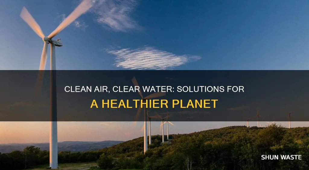 what is a solution for air and water pollution