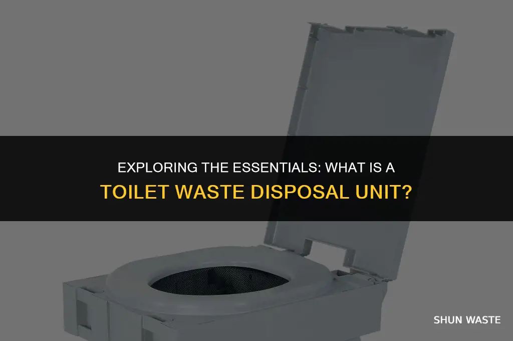 what is a toilet waste disposal unit