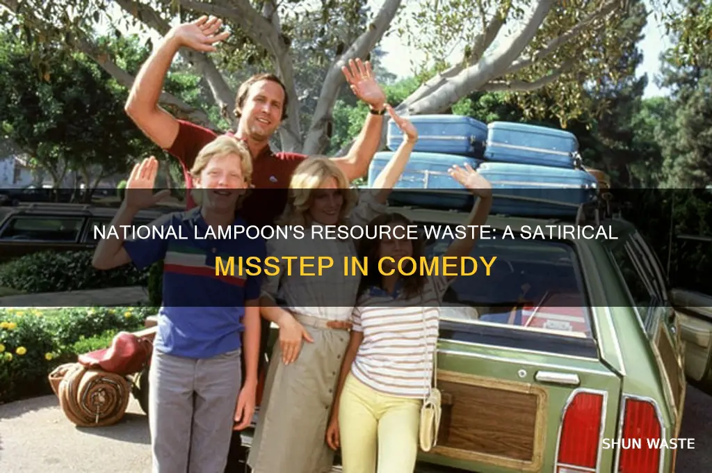 what is a waste of resources this was national lampoon