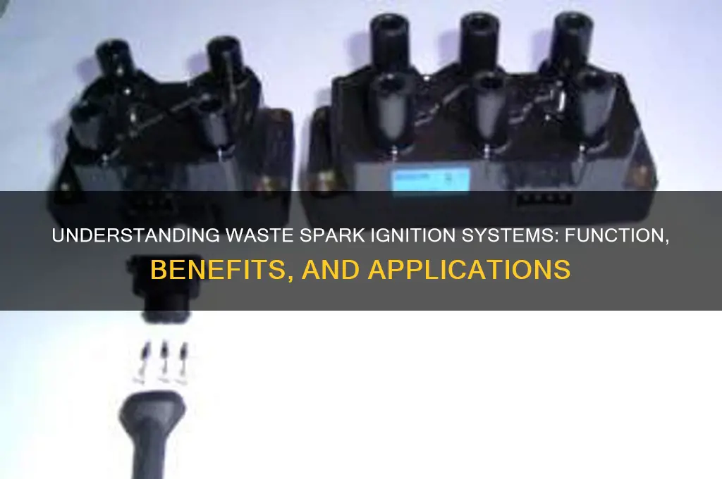 what is a waste spark ignition system