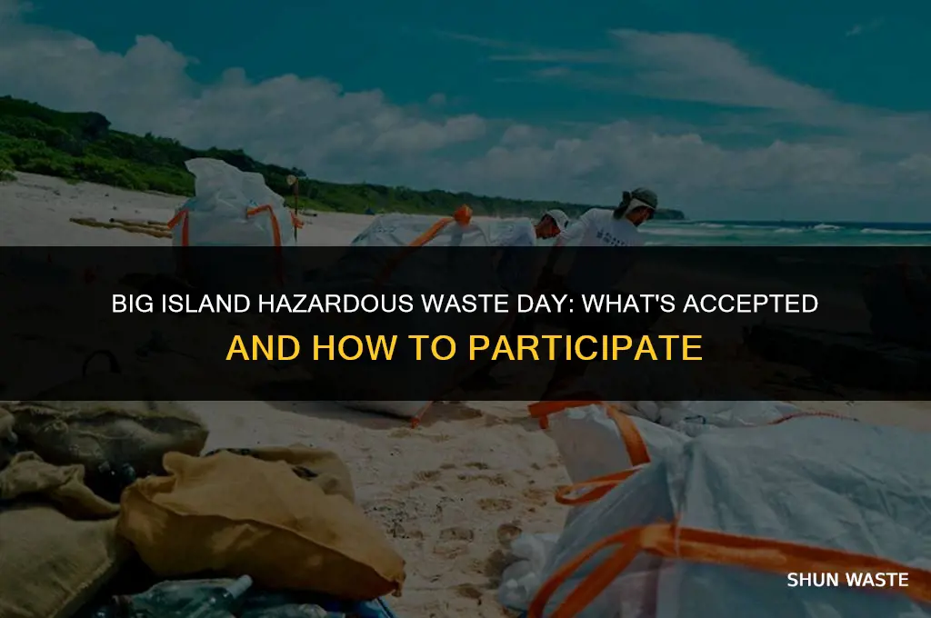 what is acceptedin big island hazardous waste day