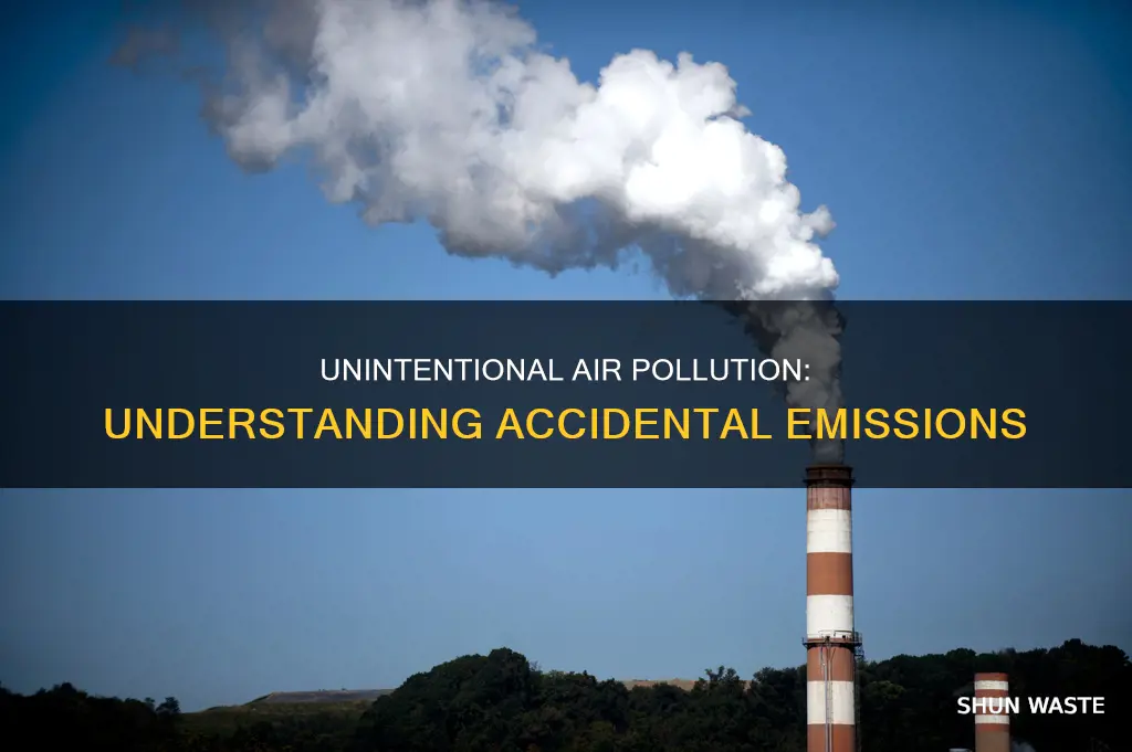 what is accidental air pollution