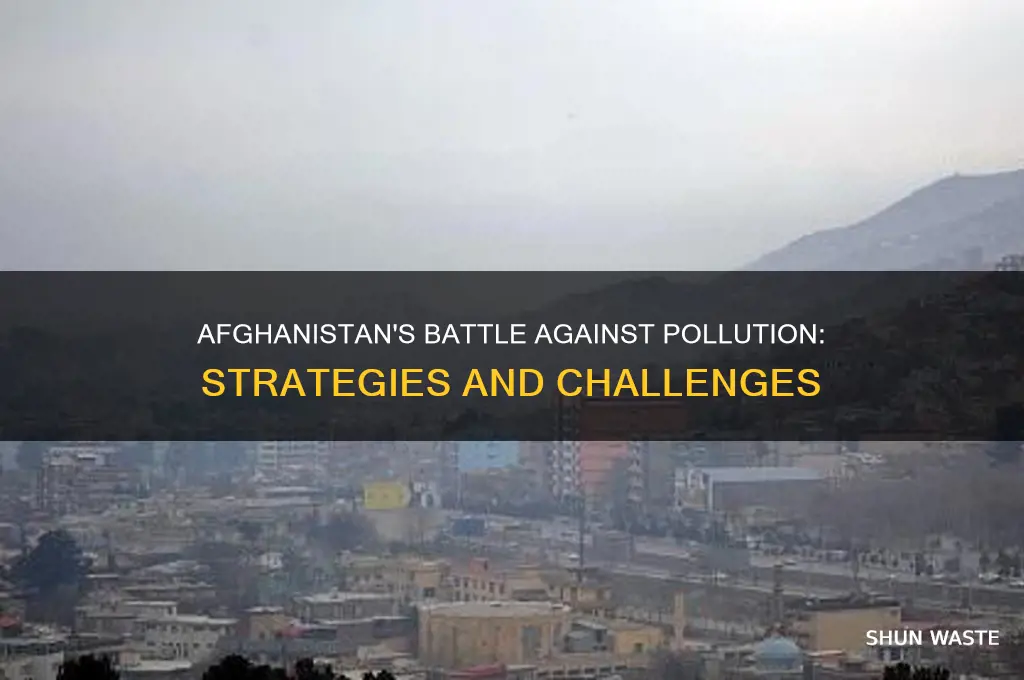 what is afghanistan doing to stop pollution