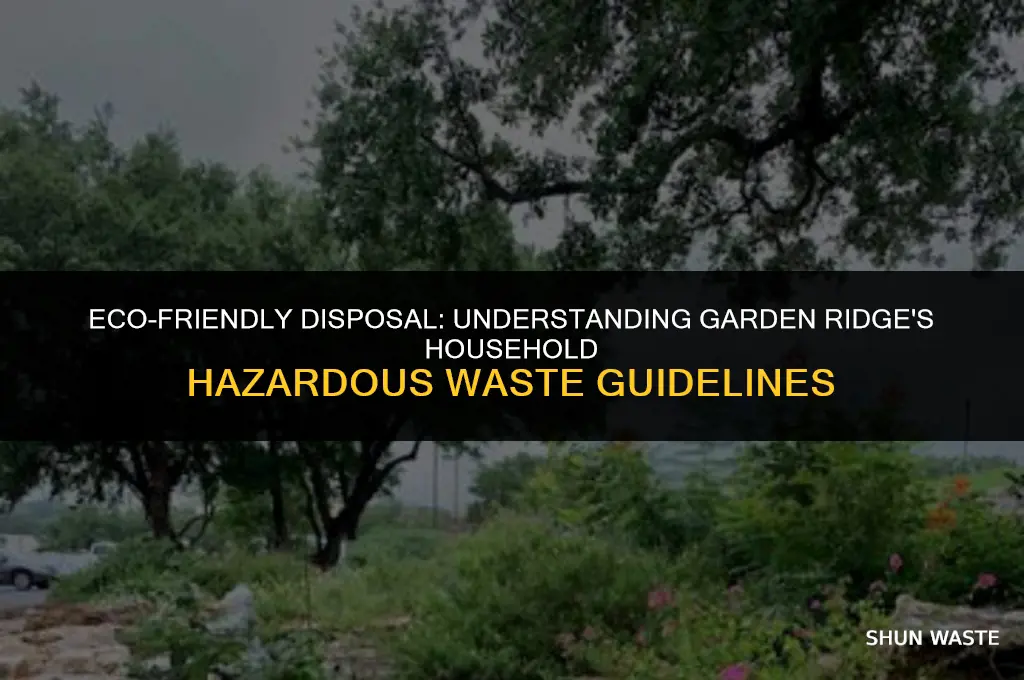 what is allowed garden ridge household hazardous waste