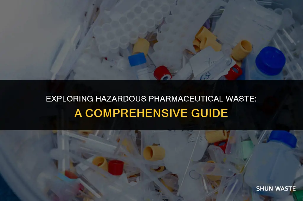 what is an example of hazardous pharmaceutical waste