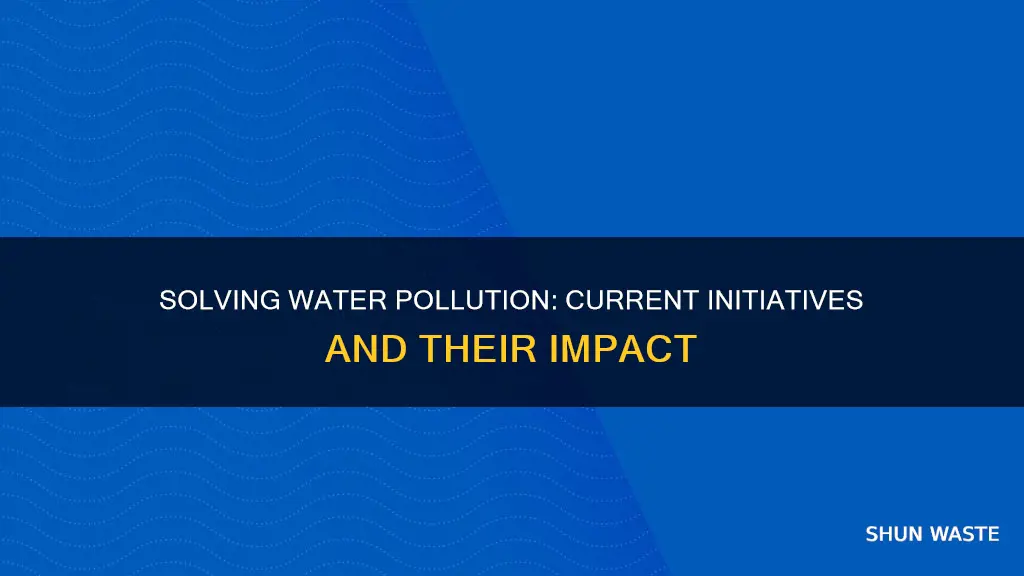 what is being done to alleviate water pollution