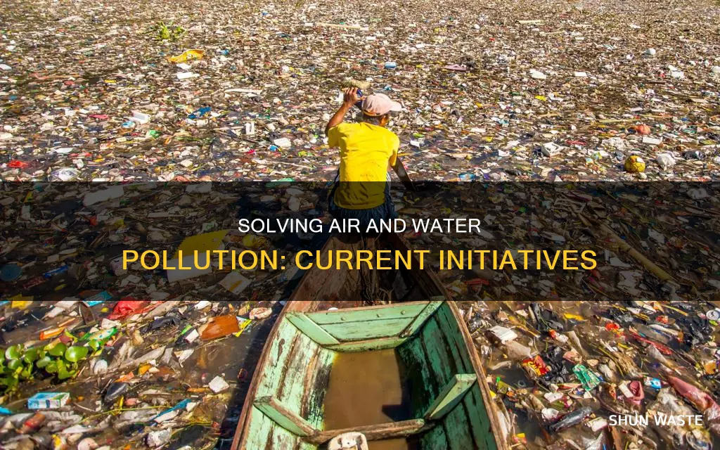 what is being done to solve air and water pollution
