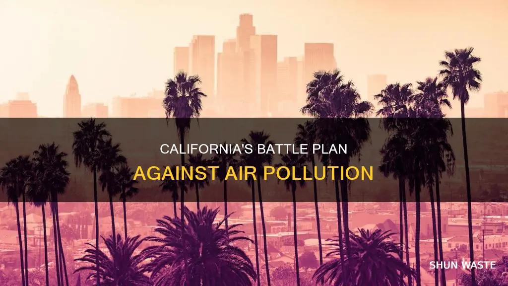 what is being done to stop air pollution in california