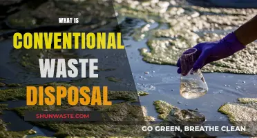 Understanding Conventional Waste Disposal: A Comprehensive Guide