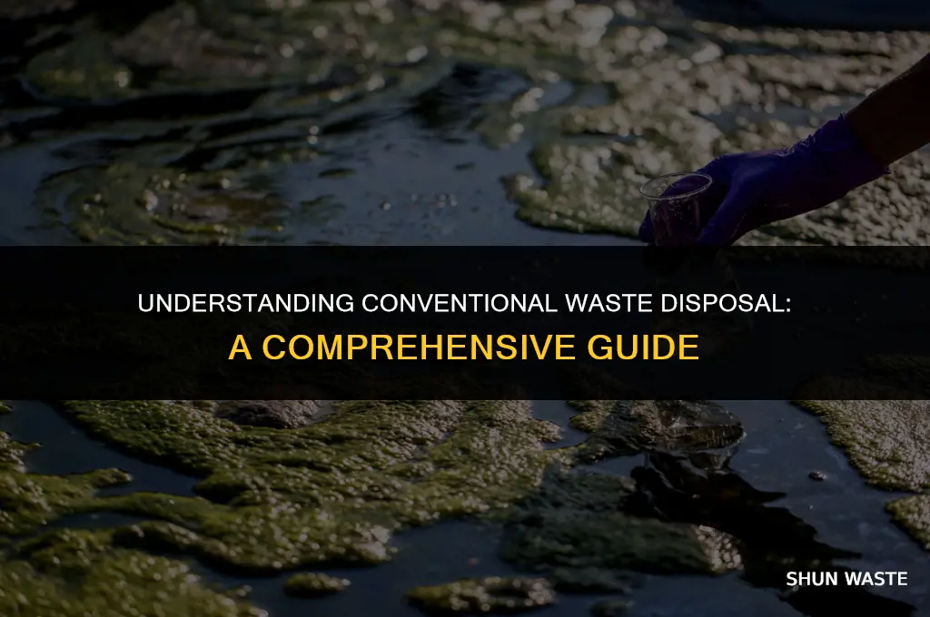 what is conventional waste disposal