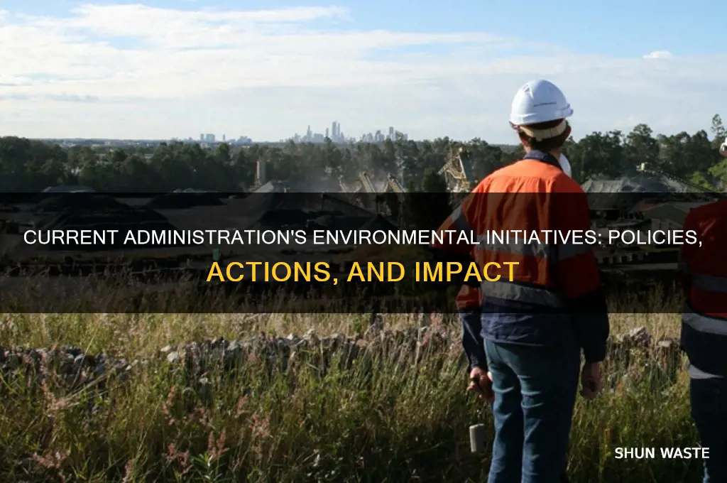 what is current administration doing to help the environment