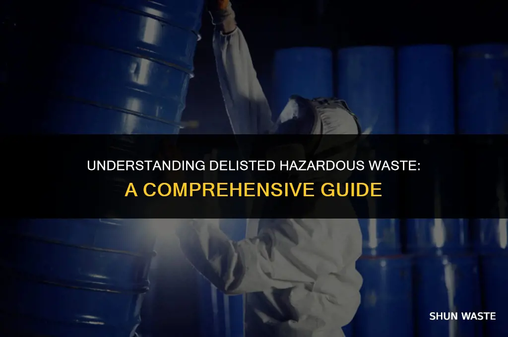 what is delisted hazardous waste