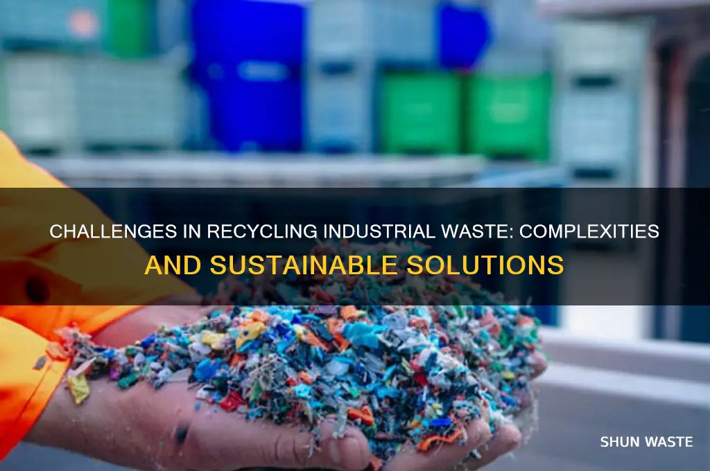 what is dificult to recycle industrial waste
