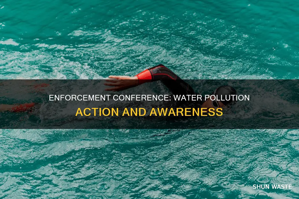 what is enforcement conference water pollution