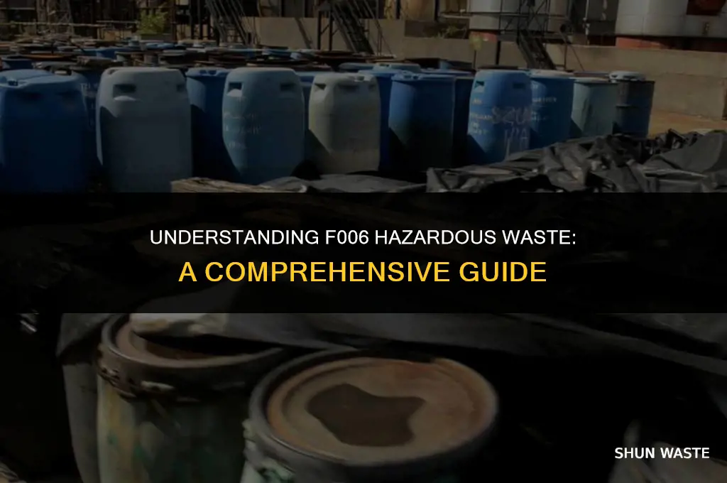 what is f006 hazardous waste