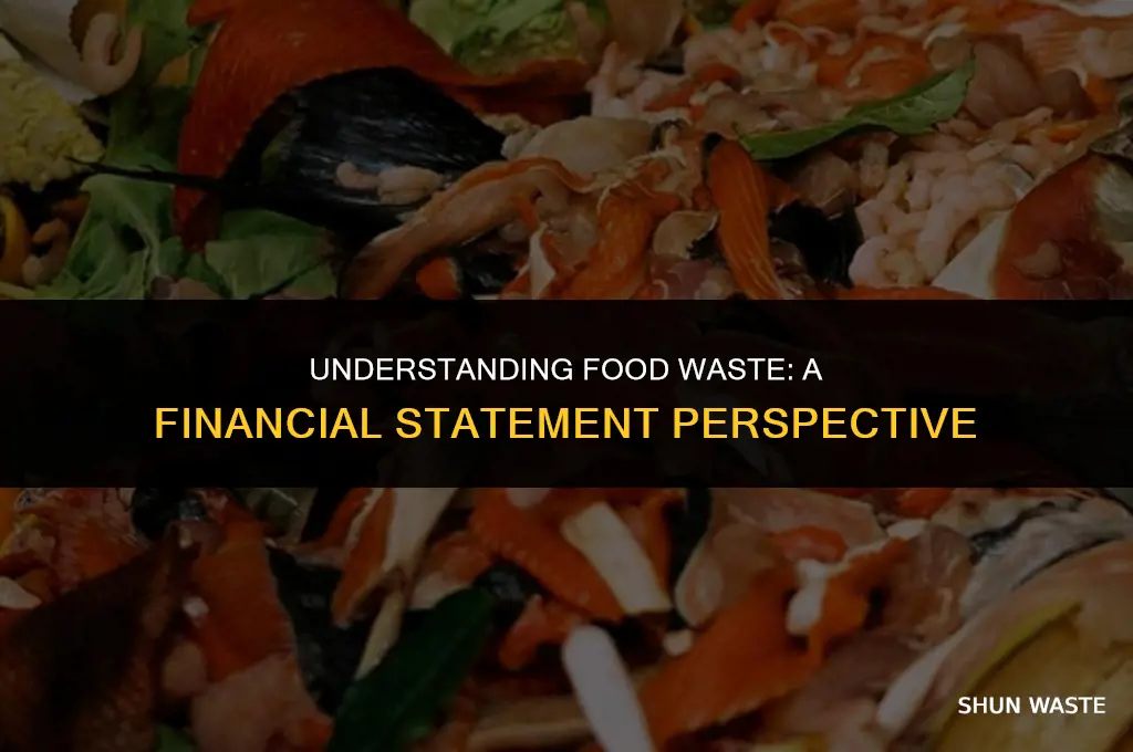 what is food waste considered in financial statements