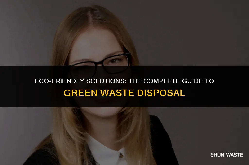what is green waste disposal