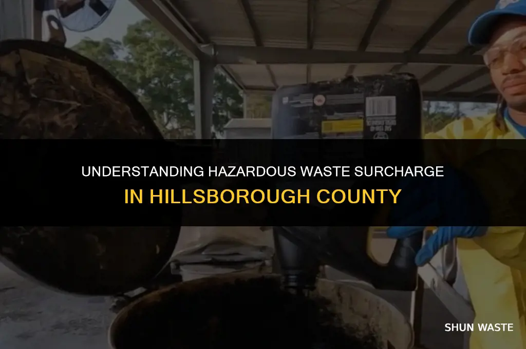 what is hazardous waste surcharge hillsborough county