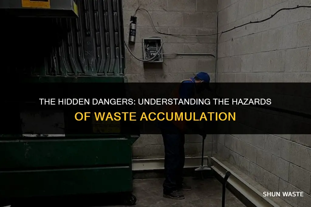 what is hazards of waste accumulation
