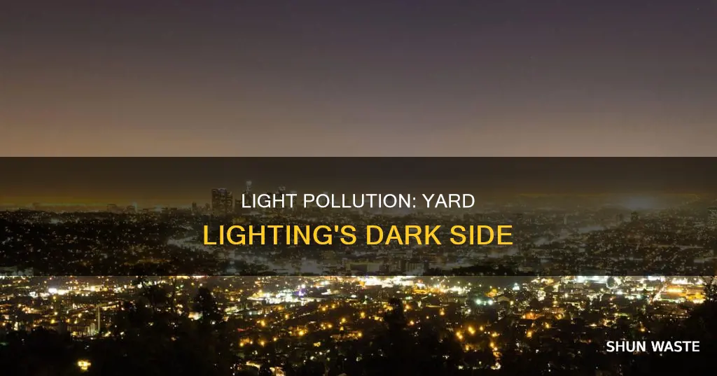 what is light pollution yard