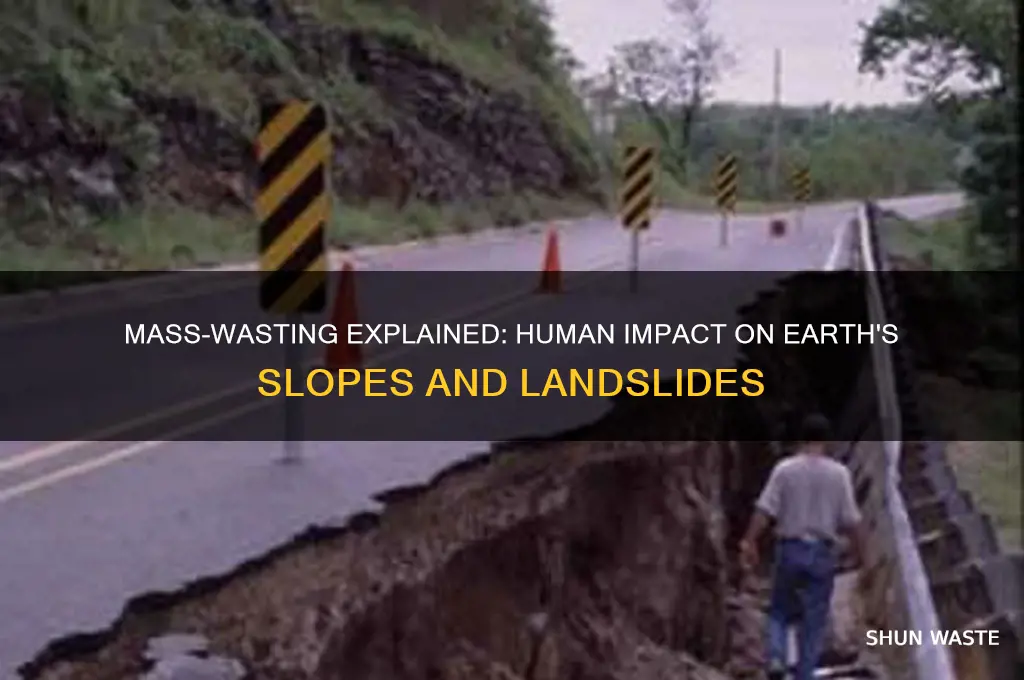 what is mass-wasting and what role do humans play