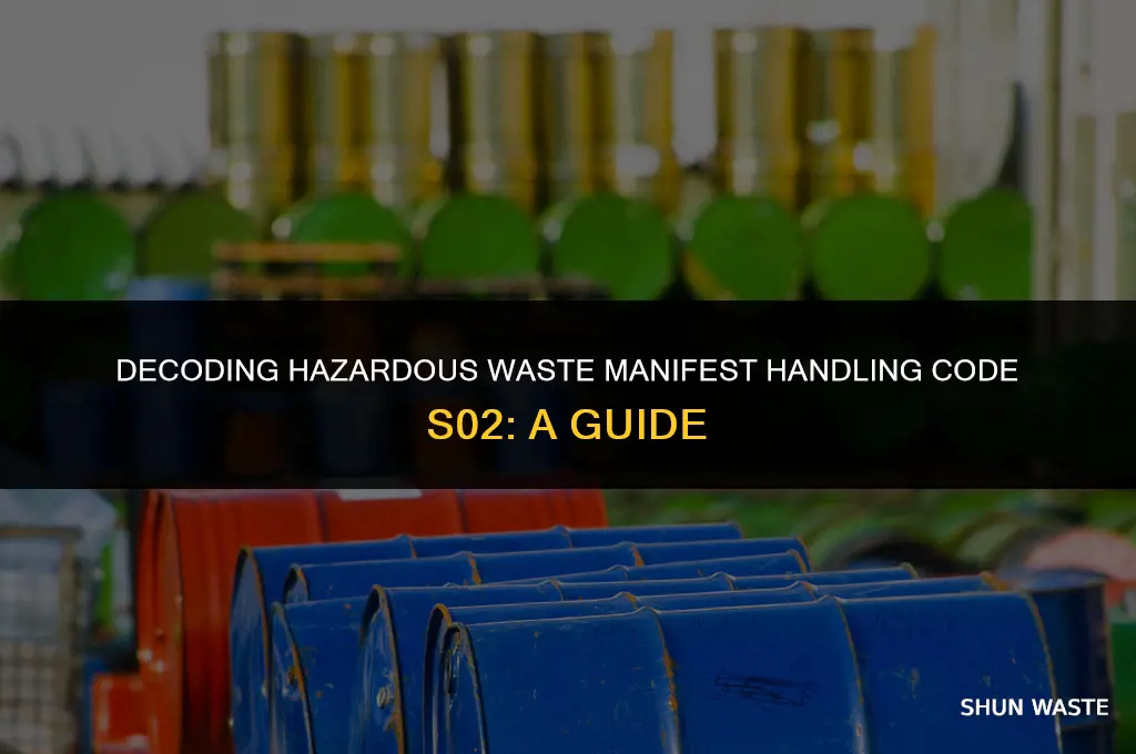 what is meaning of hazardous waste manifest handling code s02