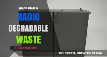 Understanding Radio Degradable Waste: Definition, Importance, and Environmental Impact