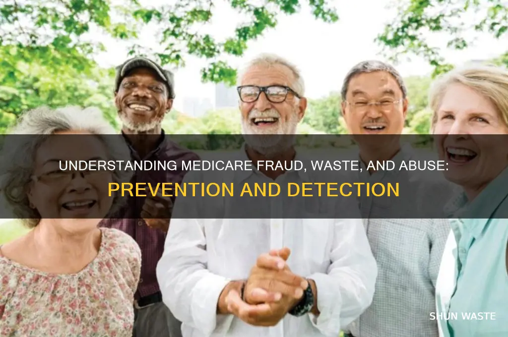 what is medicare fraud waste and abuse
