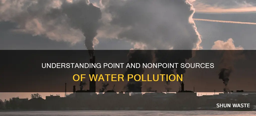 what is point and nonpoint sources of water pollution